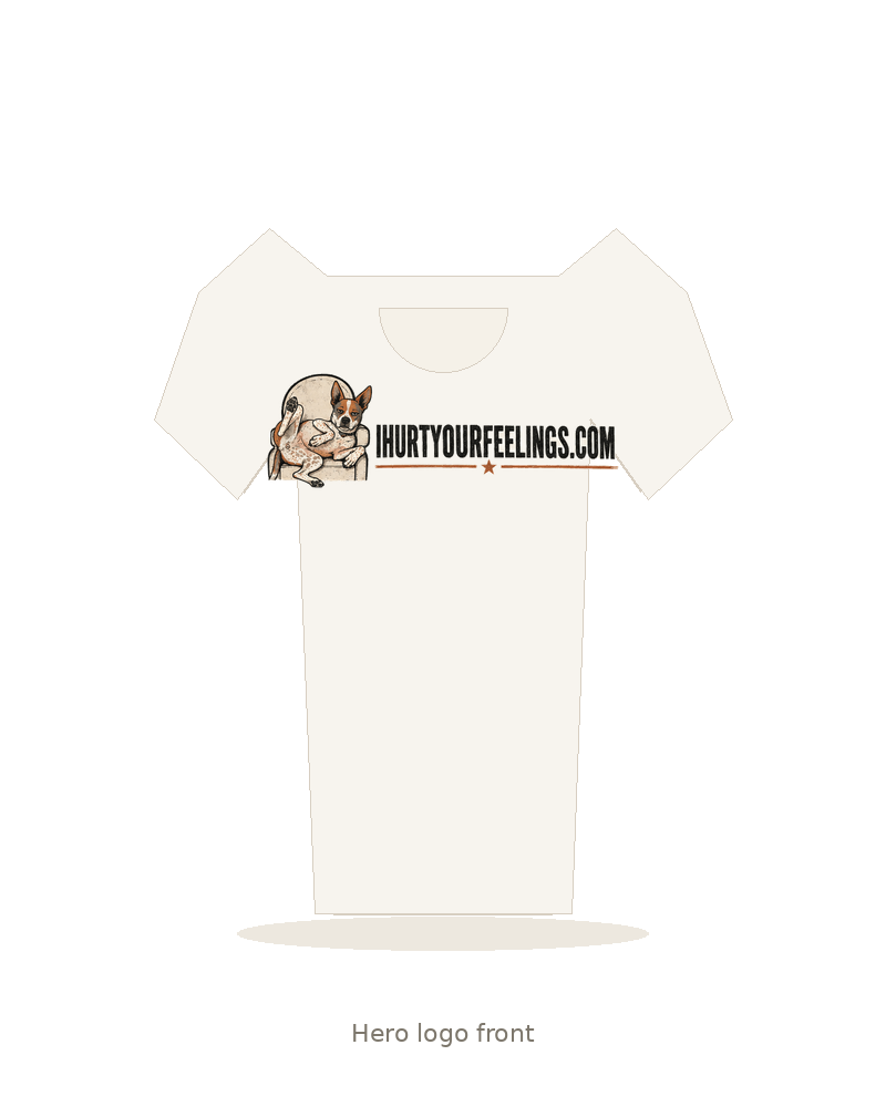 Cream t-shirt mockup with the full ihurtyourfeelings.com logo printed on the front.